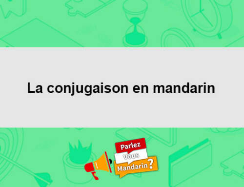 La conjugaison en mandarin