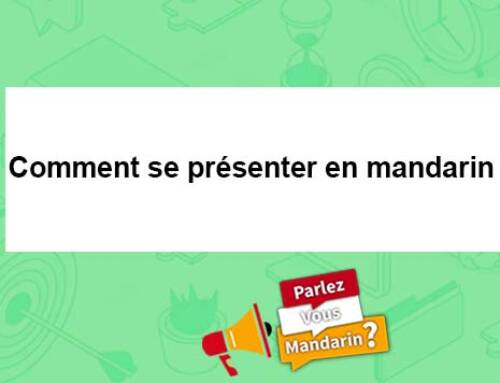 Comment se présenter en mandarin ?